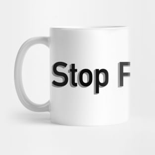 Stop Fracking Mug